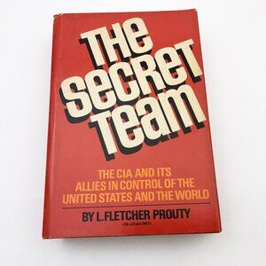 The Secrete Team L F Prouty HBDC 1973 First Edition 2nd Printing